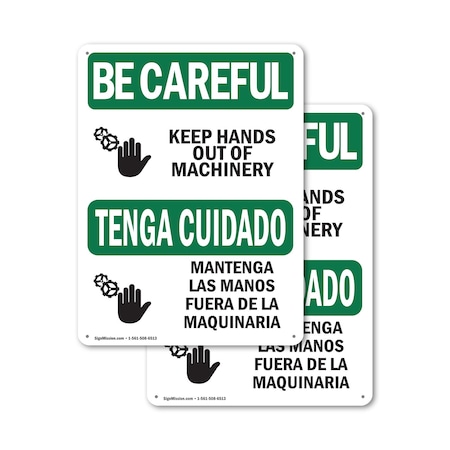 Signmission Keep Hands Out Of Machinery Bilingual OSHA Be Careful Sign, Plastic, 10in W x 14in L, 2PK OS-2PACK-BC-P-1014-L-10031